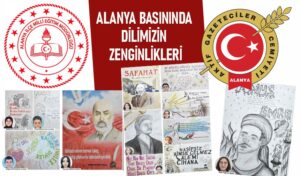 ALANYA BASININDA DİLİMİZİN ZENGİNLİKLERİ