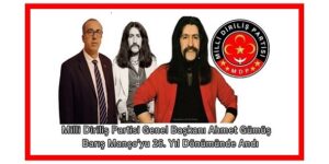Milli Diriliş Partisi Genel Başkanı Ahmet Gümüş, Barış Manço’yu 26. Yıl Dönümünde Andı