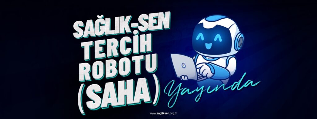 Sağlık-Sen Tercih Robotu (SAHA) yayında – Birlik Haber Ajansı