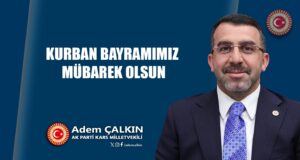 AK Parti Kars Milletvekili Adem Çalkın’ın Kurban Bayramı mesajı – Birlik Haber Ajansı