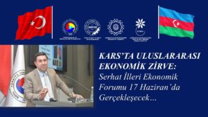 Kars’ta Serhat İlleri Ekonomik Forumu düzenleniyor – Birlik Haber Ajansı