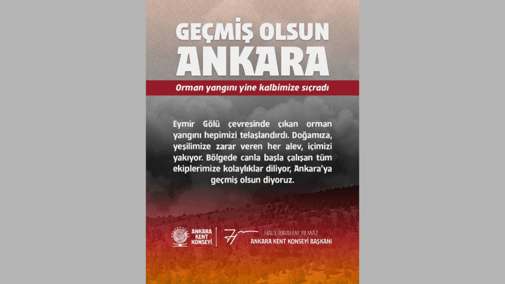 Ankara Kent Konseyi Başkanı Yılmaz’dan Eymir Gölü orman yangınına geçmiş olsun mesajı – Birlik Haber Ajansı