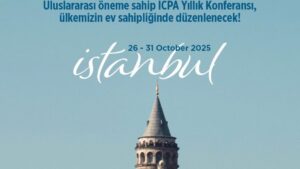 İstanbul, ICPA 2025 yıllık konferansı’na ev sahipliği yapacak – Birlik Haber Ajansı