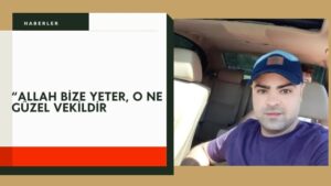 Allah Bize Yeter, O Ne Güzel Vekildir