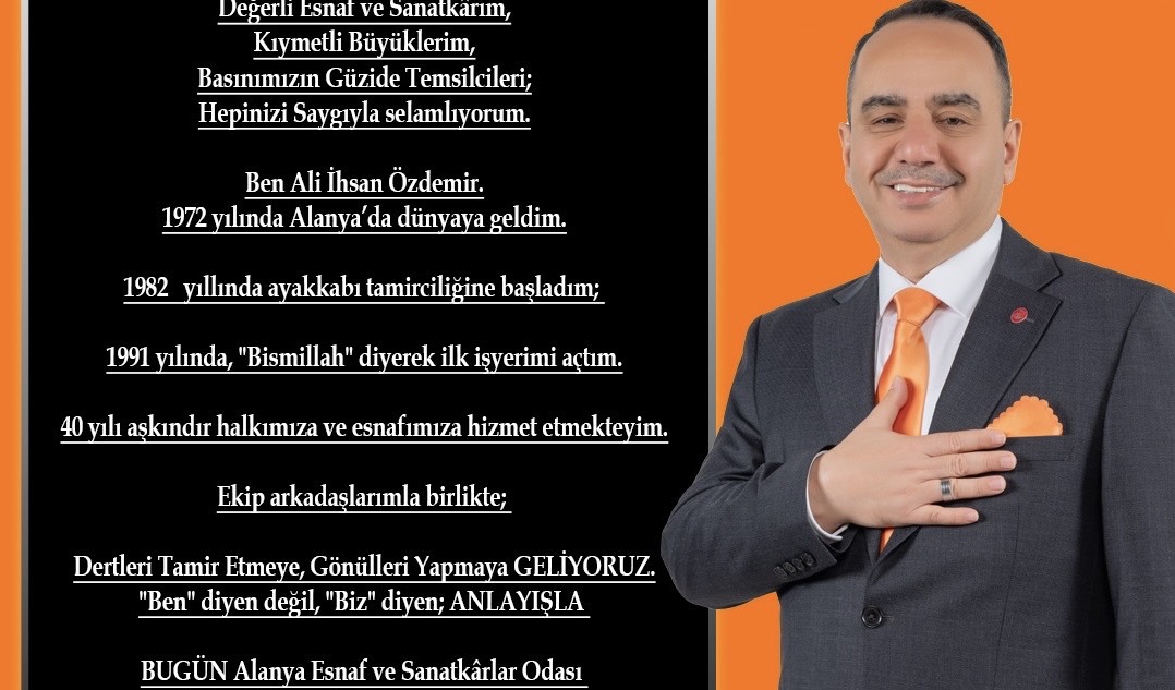 ALİ İHSAN ÖZDEMİR, ALANYA ESNAF VE SANATKÂRLAR ODASI BAŞKANLIĞINA ADAYLIĞINI AÇIKLADI