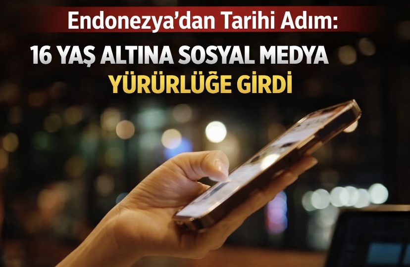 Endonezya’dan Tarihi Adım: 16 Yaş Altına Sosyal Medya Yasağı Yürürlüğe Girdi