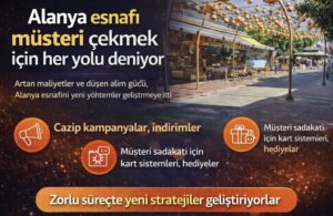 Alanya esnafı müşteri çekmek için her yolu deniyor