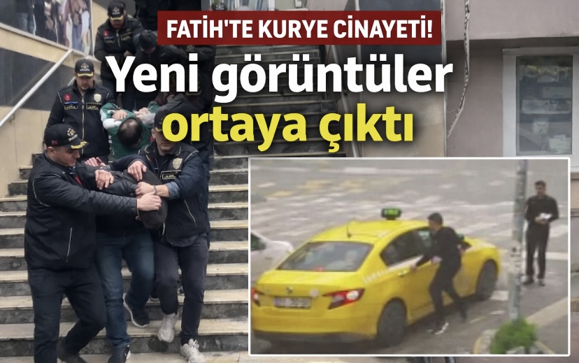 Fatih’te kurye cinayeti! Yeni görüntüler ortaya çıktı