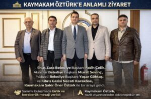 Kaymakam Öztürk’e Anlamlı Ziyaret