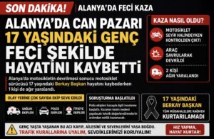 Alanya’da Feci Kaza: 17 Yaşındaki Berkay Başkan Hayatını Kaybetti