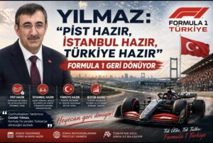 Yılmaz: “Pist hazır, İstanbul hazır, Türkiye hazır” — Formula 1 geri dönüyor