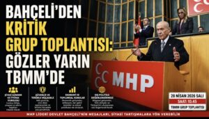 Bahçeli’den Kritik Grup Toplantısı: Gözler Yarın TBMM’de