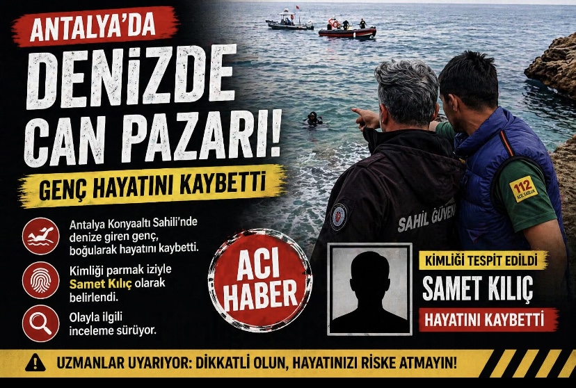 Antalya’da Denizde Can Pazarı: Genç Hayatını Kaybetti