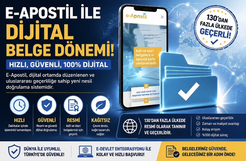 E-Apostil ile dijital belge dönemi… 130’dan fazla ülkede geçerli